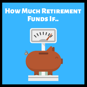retirement funds if invest now singapore